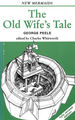 The Old Wives' Tale (New Mermaids))