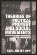 Theories of Political Protest and Social Movements: a Multidisciplinary Introduction, Critique, and Synthesis