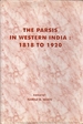 The Parsis in Western India: 1818 to 1920