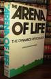 The Arena of Life the Dynamics of Ecology