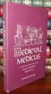 Medieval Medicus a Social History of Anglo-Norman Medicine