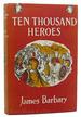 Ten Thousand Heroes