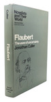 Flaubert: the Uses of Uncertainty