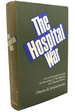 The Hospital War