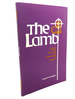 Lamb: Sermons for the Easter Cycle From Ash Wednesday to Pentecost