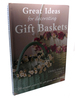 Decorating Baskets: 20 Original Projects for the Home and Gift-Giving