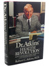 Dr. Atkins' Health Revolution How Complementary Medicine Can Extend Your Life