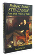 Robert Louis Stevenson Poet and Teller of Tales