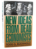 New Ideas From Dead Economists an Introduction to Modern Economic Thought