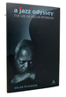 A Jazz Odyssey the Life of Oscar Peterson