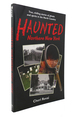 Haunted Northern New York True, Chilling Tales of Ghosts in the North Country