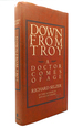 Down From Troy a Doctor Comes of Age