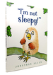 "I'M Not Sleepy! " I'M Not! Picture Book, an