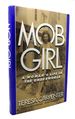 Mob Girl a Woman's Life in the Underworld