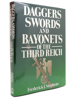 Daggers, Swords and Bayonets of the Third Reich