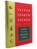 The Seeker, the Search, the Sacred Journey to the Greatness Within