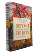 Defiant Spirits the Modernist Revolution of the Group of Seven