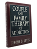 Couple and Family Therapy of Addiction