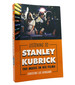 Listening to Stanley Kubrick the Music in His Films