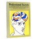 Professional Secrets an Autobiography of Jean Cocteau, Drawn From His Lifetime Writings
