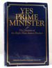 Yes Prime Minister the Diaries of the Right Hon. James Hacker