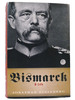 Bismarck a Life