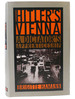 Hitler's Vienna a Dictator's Apprenticeship