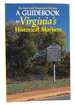 A Guidebook to Virginia's Historical Markers, 2nd Ed