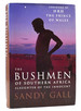 The Bushmen of Southern Africa Slaughter of the Innocent