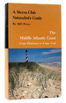 A Sierra Club Naturalist's Guide to the Middle Atlantic Coast Cape Hatteras to Cape Cod