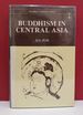 Buddhism in Central Asia (Buddhist Tradition Series, Vol. 4)