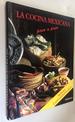 La Cocina Mexicana Paso a Paso, La / Mexican Cooking Step By Step (Spanish Edition)