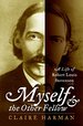 Myself and the Other Fellow: a Life of Robert Louis Stevenson