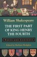 The First Part of King Henry the Fourth: Texts and Contexts (the Bedford Shakespeare Series)