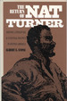 The Return of Nat Turner: History, Literature, & Cultural Politics in Sixties America