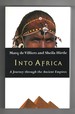 Into Africa a Journey Through the Ancient Empires