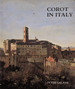 Corot in Italy Open-Air Painting and the Classical-Landscape Tradition