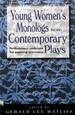 Young Women's Monologues From Contemporary Plays: Professional Auditions for Aspiring Actresses