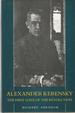 Alexander Kerensky: the First Love of the Revolution