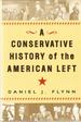 A Conservative History of the American Left
