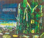 John Hultberg and Monhegan Island: the Man, the Place, and His Dreams. Exhibition at Monhegan Museum, 1 July-30 September 2011, Then Three Other Venues, 2011-2012