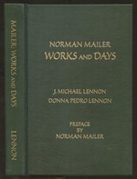 Norman Mailer: Works and Days [Signed By Both Lennons and Mailer! ]
