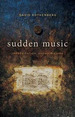 Sudden Music: Improvisation, Sound, Nature