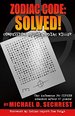 Zodiac Code: Solved! Confession of the Zodiac Killer: Confession of the Zodiac Killer (1)