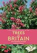 A Naturalist's Guide to the Trees of Britain & Northern Europe