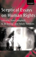 Sceptical Essays on Human Rights