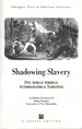 Shadowing Slavery: Five African American Autobiographical Narratives