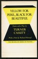 Yellow for Peril, Black for Beautiful: Poems and a Play (the Braziller Series of Poetry)