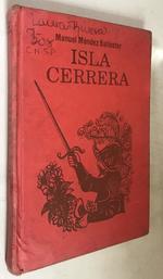 Isla Cerrera Novela De La Conquista Y Colonizacion De Puerto Rico