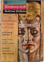 The Magazine of Fantasy and Science Fiction, July, 1958. Theory of Rocketry By C. M. Kornbluth & Brother Charlie By Gordon R. Dickson. Collectible Pulp Magazine
